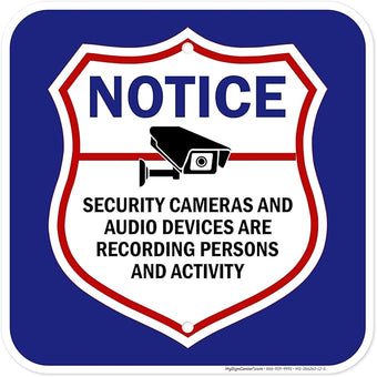 Notice Security Cameras And Audio Devices Are Recording Persons And Activity Sign, 12x12 Inches, Rust Free .040 Aluminum, Fade Resistant, Made in USA by My Sign Center
