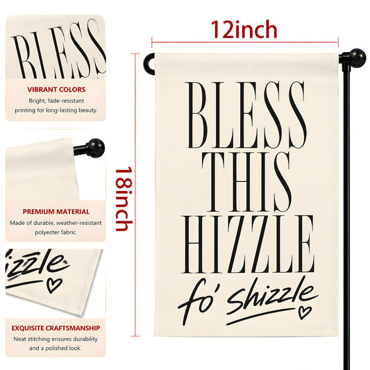 Bless This Hizzle fo’ Shizzle Garden Flag - Double Sided Welcome Garden Flags | Fall Decor Accessories for Garden Yard Porch Patio Lawn Outdoor Outside Decorations
