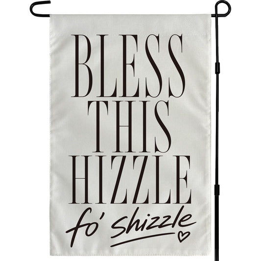 Bless This Hizzle fo’ Shizzle Garden Flag - Double Sided Welcome Garden Flags | Fall Decor Accessories for Garden Yard Porch Patio Lawn Outdoor Outside Decorations